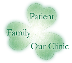 Patient, family and our clinic